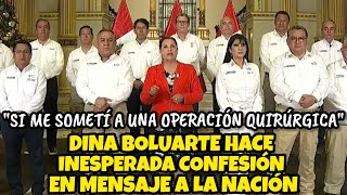 DINA BOLUARTE HACE INESPERADA CONFESIÓN Y RETA A LA FlSCAL DELIA ESPINOZA EN MENSAJE A LA NACIÓN [upl. by Jeremie]