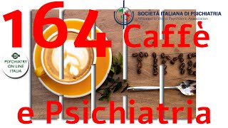 CAFFE amp PSICHIATRIA Antonio Vita Psicopatologia della Vita Iperconnessa [upl. by Vivyan]