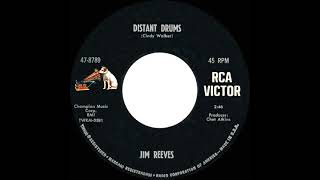 1966 HITS ARCHIVE Distant Drums  Jim Reeves a 1 CampW amp UK hitmono 45 [upl. by Gerstner758]