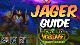 Frag den Jäger TBC Hunter Guide  Änderungen NEUE Fähigkeiten PvP Raids [upl. by Iur]