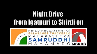 Night Drive  Maharashtra Samruddhi Mahamarg  Ghoti Igatpuri to Shirdi  8x Dashcam Journey [upl. by Libbie]