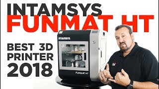 INTAMSYS Funmat HT  Best Industrial PEEK amp ULTEM™ 3D Printer 2018 [upl. by Orimar]