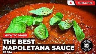 How To Make The Best Napoletana Sauce  Ep 524 [upl. by Coppola344]