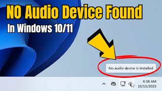 How to FIX quotNo Audio Device Installed or Foundquot in Windows 1011  Fix Windows 11 Audio Problem [upl. by Yrneh]