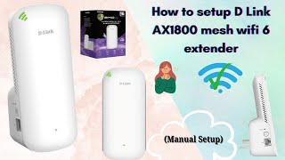 How to setup D Link AX1800 mesh wifi 6 extender  DLink AX1800 Configuration [upl. by Shanahan]