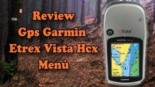 Recensione menù Gps Garmin Etrex Vista Hcx [upl. by Adnorrehs]