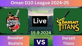 Bousher Busters vs Darsait Titans  BB vs DT  Oman D10 live score BY BRO CRICKET [upl. by Adnamahs]