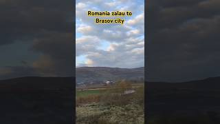 Romania Zalau City to Brasov City shorts [upl. by Patrich]