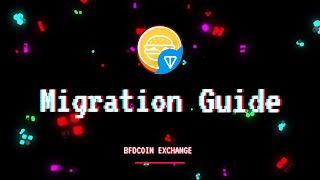 BFDCoin Migration Guide [upl. by Tiram]