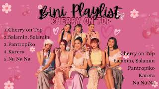 BINI Song Playlist  BINI Song Hits  Cherry on Top  Salamin Salamin  Pantropiko  RichInMusic [upl. by Ahsikat]