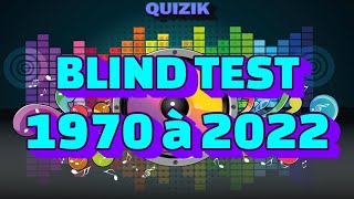 Blind Test Tout Genre Toutes Générations 19702022 [upl. by Cornew383]