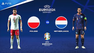 FC 24  POLAND VS NETHERLANDS  UEFA EURO 2024 4K60 [upl. by Kola]