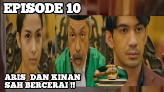 Layangan Putus Episode 10  Kinan Dan Aris Resmi Bercerai [upl. by Moitoso378]