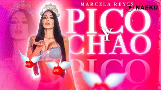 Marcela Reyes  Pico Y Chao Official Audio [upl. by Ardath]