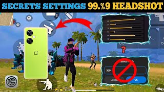 SECRET SETTINGS⚙️ SENSITIVITY DPI 999 HEADSHOT IN ONE PLUS NORD CE 3 LITE  GARENA FREE FIRE [upl. by Ecnerol]