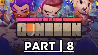 Twitch Livestream  Enter The Gungeon  Part 8 [upl. by Eilerua407]