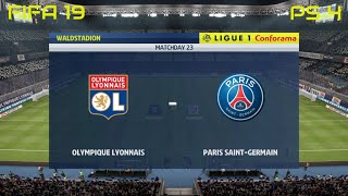 FIFA 19 Olympique Lyonnais vs PSG Gameplay Ligue 1 Conforama 4K [upl. by Armanda]