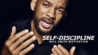 SELF DISCIPLINE  Best Motivational Speech Video Featuring Will Smith [upl. by Dranrev]