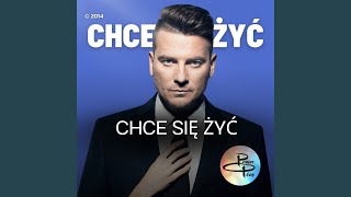 Chce Się Żyć [upl. by Jacintha372]