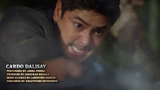 FPJs Ang Probinsyano OST quotCardo Dalisayquot Music Video by Arnel Pineda [upl. by Leunam]