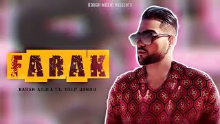 Farak  Karan Aujla ft Deep Jandu  Latest Punjabi Song 2019 [upl. by Retsbew]