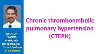 Chronic thromboembolic pulmonary hypertension CTEPH [upl. by Nnylidnarb719]