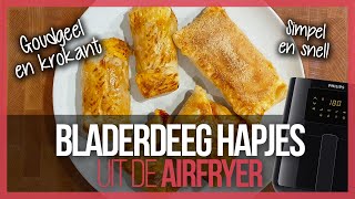 Bladerdeeghapjes uit de Airfryer  Kaassoufflé Mini Pizza en Grieks Pakketje [upl. by Tlevesor688]