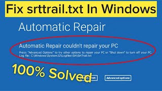 quotsrttrailtxt Windows 10 Fixquot  How to Fix C WindowsSystem32LogFilessrtSrtTrailtxt  2024 [upl. by Eneleuqcaj]