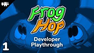 Frog Hop Developer Playthrough Ep 1 [upl. by Verla]