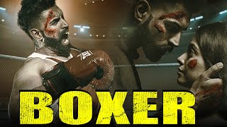 Boxer Full Action Hindi Dubbed Movie  Parmish Verma Action Movies Hindi Dubbed Full [upl. by Norm]