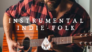 Instrumental IndieFolk  Vol 1 🪕  An AcousticChill Playlist for study relax and focus [upl. by Verda]