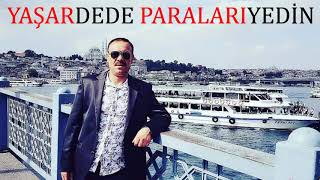 Yaşar Dede  Paraları Yedin Official Audio [upl. by Schear264]