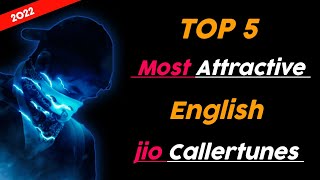 Top 5 Most Attractive Jio Caller tunes English  Best caller tune English 2022 Jio [upl. by Aisats]