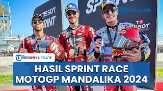 Hasil Sprint Race MotoGP Mandalika 2024 Polesitter Jorge Martin Blunder Pecco Bagnaia Menang [upl. by Arorua]