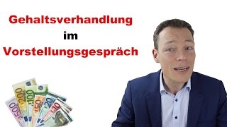 Vorstellungsgespräch Perfekte Gehaltsverhandlung – 7 Tipps vom Profi Martin Wehrle [upl. by Wohlert]