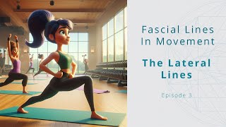 Using The Lateral Lines In Movement  Fascial Lines for Yoga Teachers [upl. by Wendie909]