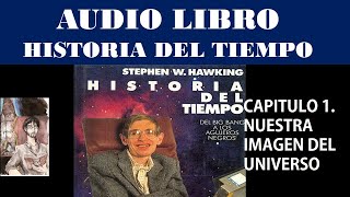 Historia del Tiempo Del Big Bang a los Agujeros negros Stephen Hawking Capítulo 1 Audiolibro [upl. by Ines110]