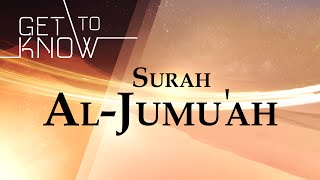 GET TO KNOW Ep 14  Surah AlJumuah  Nouman Ali Khan  Quran Weekly [upl. by Sillihp]