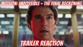 Mission Impossible  The Final Reckoning  Trailer Reaction [upl. by Imelda]