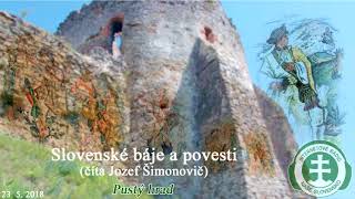 Slovenské báje a povesti  17 diel  Pustý hrad J Šimonovič 23 5 2018 [upl. by Ariaet]