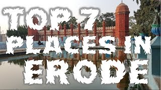 Top Seven Tourist Places To Visit In Erode  TamilNadu [upl. by Nyltac513]