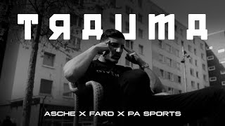 Asche ft PA Sports amp Fard  Trauma [upl. by Tamarra]