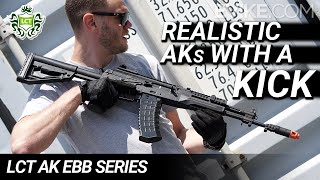 Realistic AKs with a KICK  LCT AK EBB Series Review [upl. by Ennirac]