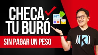 2 formas de consultar tu buró de crédito GRATIS  TUTORIAL [upl. by Enutrof]