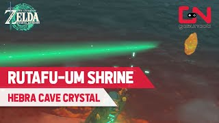 How to Complete Rutafuum Shrine in Tears of the Kingdom  Northwest Hebra Cave Crystal [upl. by Sands]