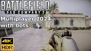 PC Battlefield Bad Company 2 in 2024  Online Multiplayer with bots 4K 60FPS HDR [upl. by Lered]