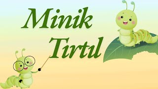 MİNİK TIRTIL  HAREKETLİ ÇOCUK ŞARKISI [upl. by Stav834]