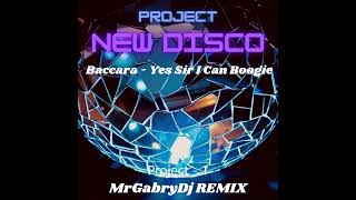 Baccara  Yes Sir I Can Boogie MrGabryDj REMIX [upl. by Hancock]