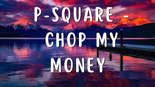 PSquare  Chop My Money Remix Official Video ft Akon MayD [upl. by Atnomed825]