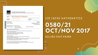 058021ON17  Easy Step by Step Solutions  CIE IGCSE MATHS PAPER 2 EXTENDED OCTNOV 2017 [upl. by Jariv]